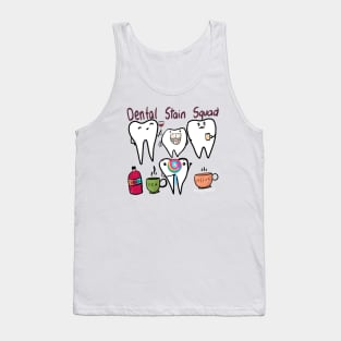 Dental Stain Squad Tank Top